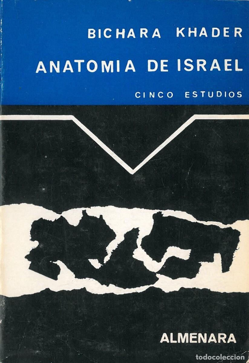 Libros de segunda mano: Anatomia de Israel - Khader, Bichara - Foto 1