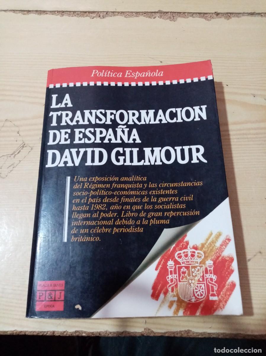 Libros de segunda mano: LA TRANSFORMACION DE ESPA&Ntilde;A. DAVID GILMOUR. EST28B1 - Foto 1