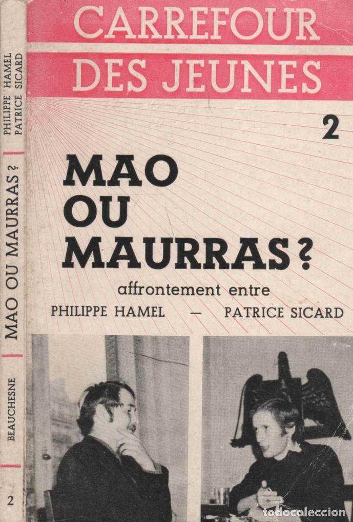 Libri di seconda mano: Carrefour des jeunes - Volume 2 - Mao ou Maurras? - Philippe Hamel - Patrice Sicard