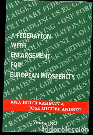 Gebrauchte B&uuml;cher: A FEDERATION WITH ENLARGEMENT FOR EUROPEAN PROSPERITY. - RAHMAN Rita Dulci.