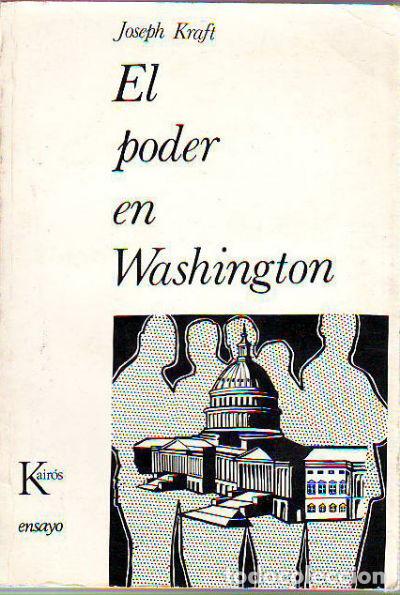 Libros de segunda mano: EL PODER EN WASHINGTON. - KRAFT Joseph.