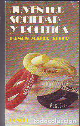 Gebrauchte B&uuml;cher: JUVENTUD, SOCIEDAD Y POL&Iacute;TICA. - ALLER Ram&oacute;n M&ordf;.