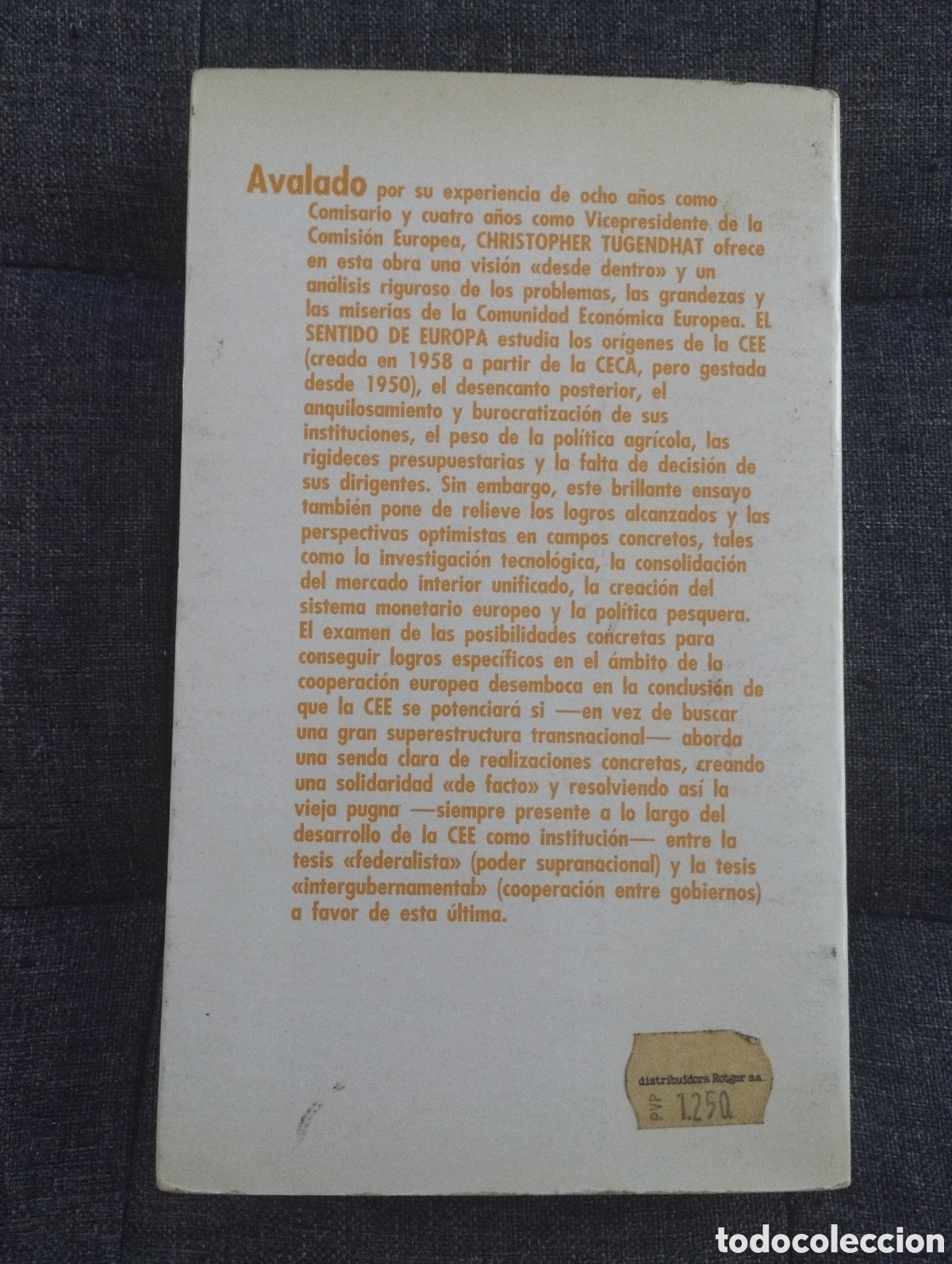 Libros de segunda mano: EL SENTIDO DE EUROPA (CHRISTOPHER TUGENDHAT) - Foto 4