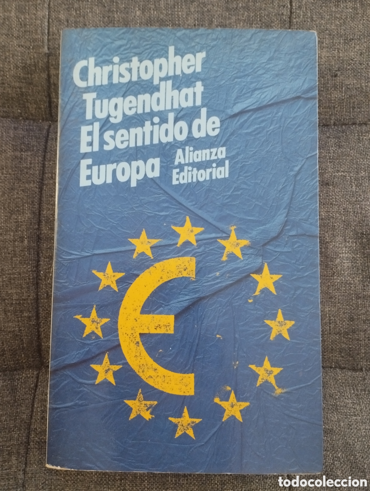 Libros de segunda mano: EL SENTIDO DE EUROPA (CHRISTOPHER TUGENDHAT) - Foto 1
