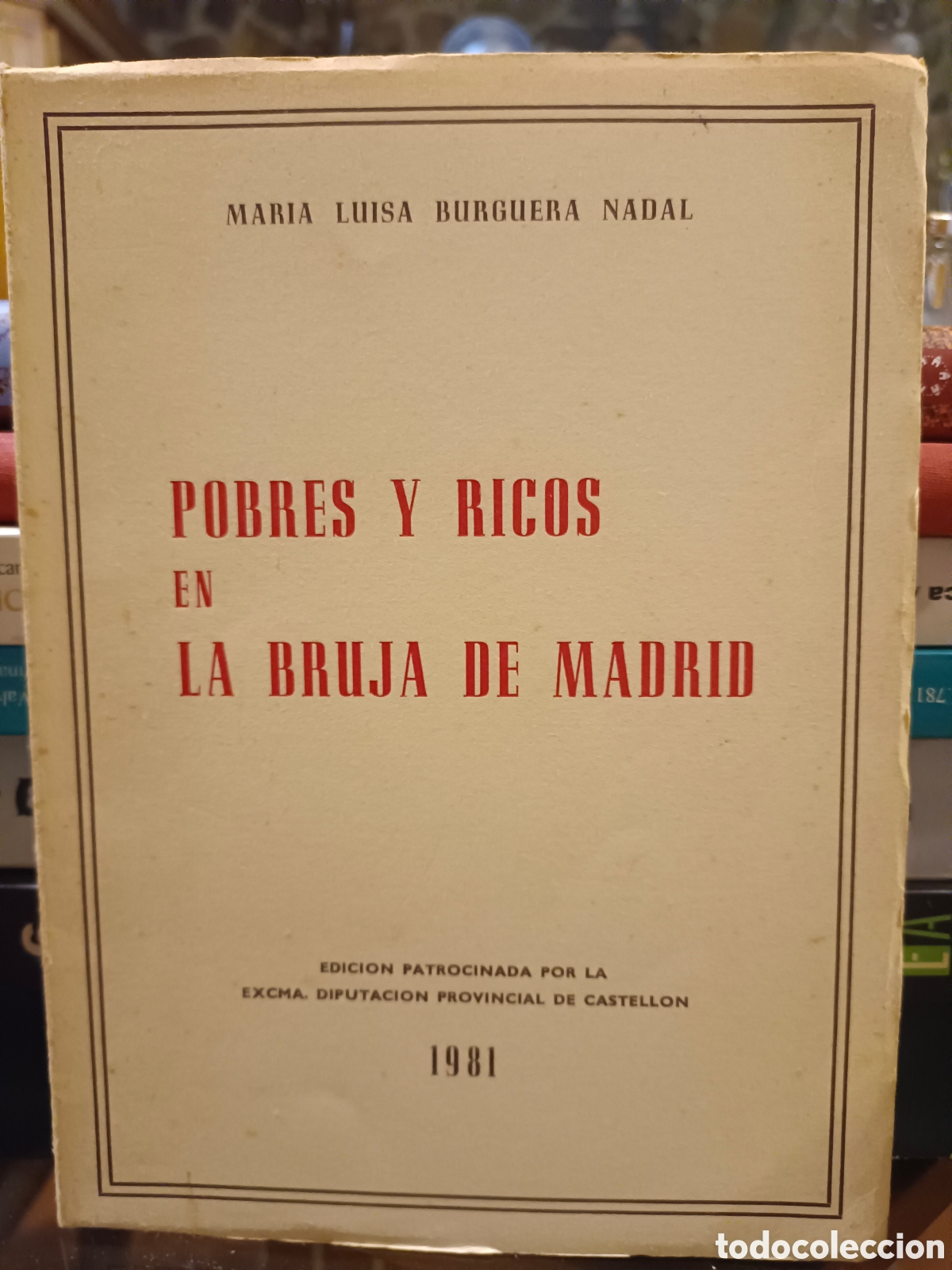 Second hand books: Pobres y Ricos en la Bruja de Madrid