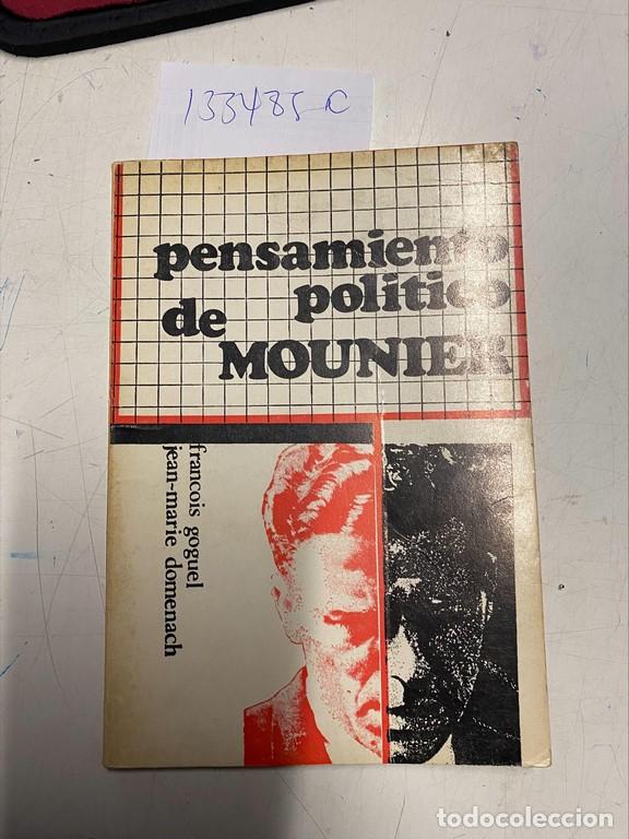 Libri di seconda mano: PENSAMIENTO POLITICO DE MOUNIER. - GOGUEL / DOMENACH, Fran&ccedil;ois / Jean Marie.