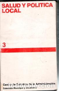 Libri di seconda mano: Salud y pol&iacute;tica local. Centro de Estudios de la Administraci&oacute;n