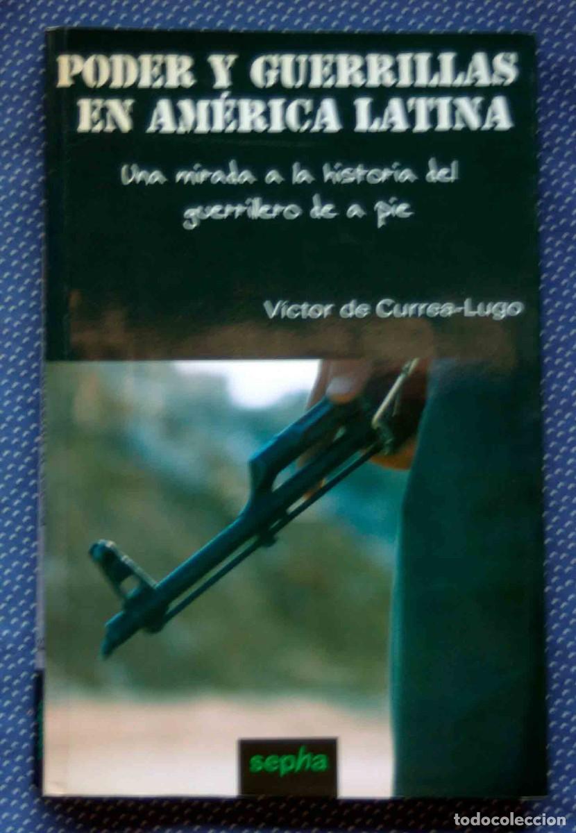 Libros de segunda mano: PODER Y GUERRILLAS EN AMERICA LATINA-VICTOR DE CURREA LUGO-SEPHA - Foto 1