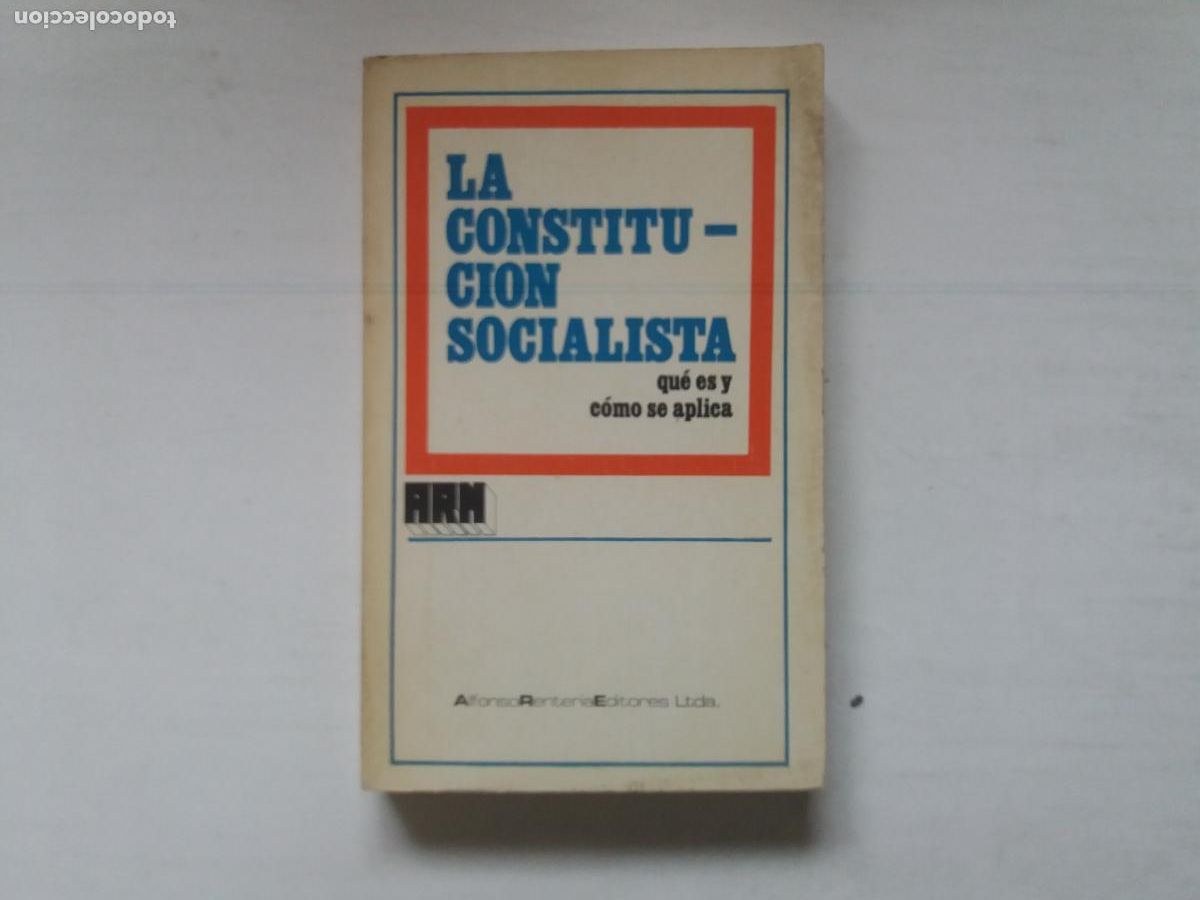 Gebrauchte B&uuml;cher: LA CONSTITUCION SOCIALISTA. QUE ES Y COMO SE APLICA ALFONSO RENTERIA EDITORES