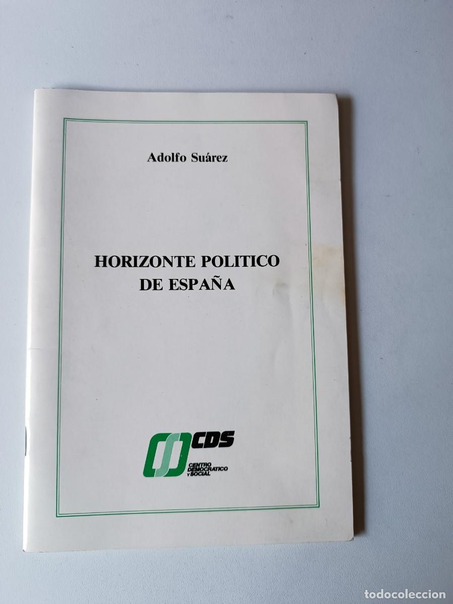 Libri di seconda mano: HORIZONTE POLITICO DE ESPA&Ntilde;A ADOLFO SAUREZ CDS CENTRO DOMOCRATICO SOCIAL