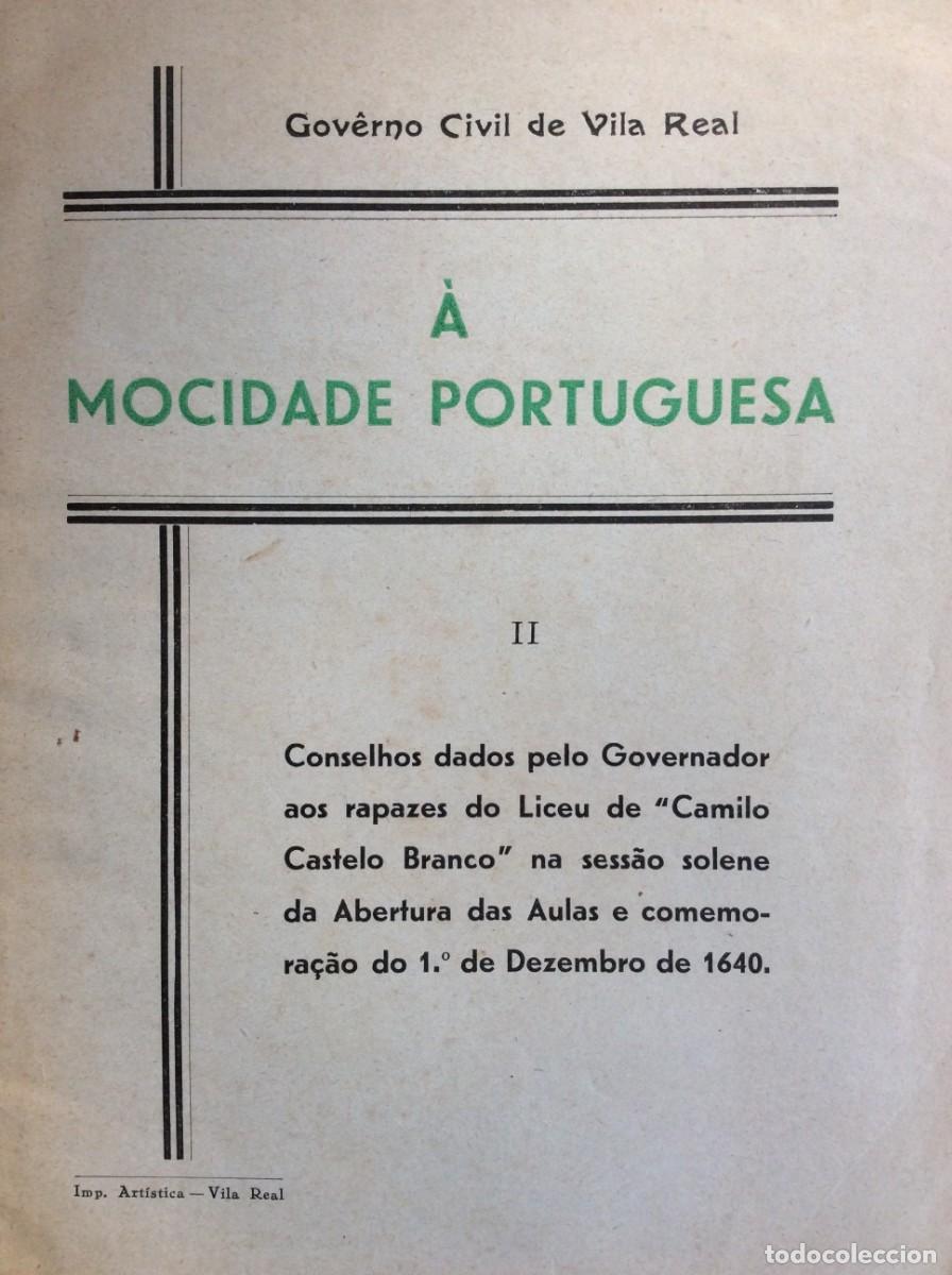 Libri di seconda mano: Governo de Vila Real. &Agrave; Mocidade portuguesa II - Conselhos dados pelo governador aos rapazes...
