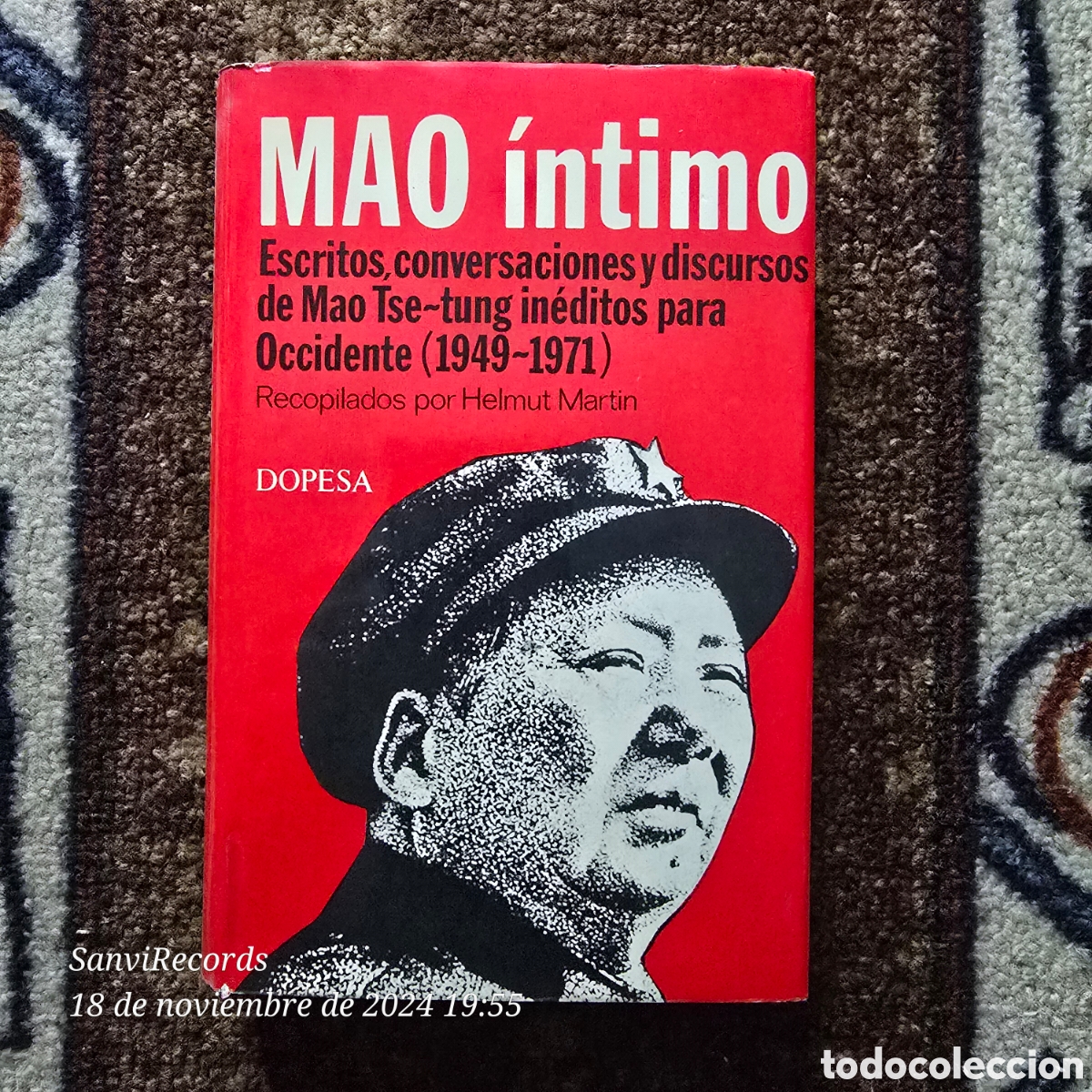 Libri di seconda mano: MAO &Iacute;NTIMO: ESCRITOS, CONVERSACIONES Y DISCURSOS DE MAO TSE-TUNG INEDITOS PARA OCCIDENTE (1949-1971)