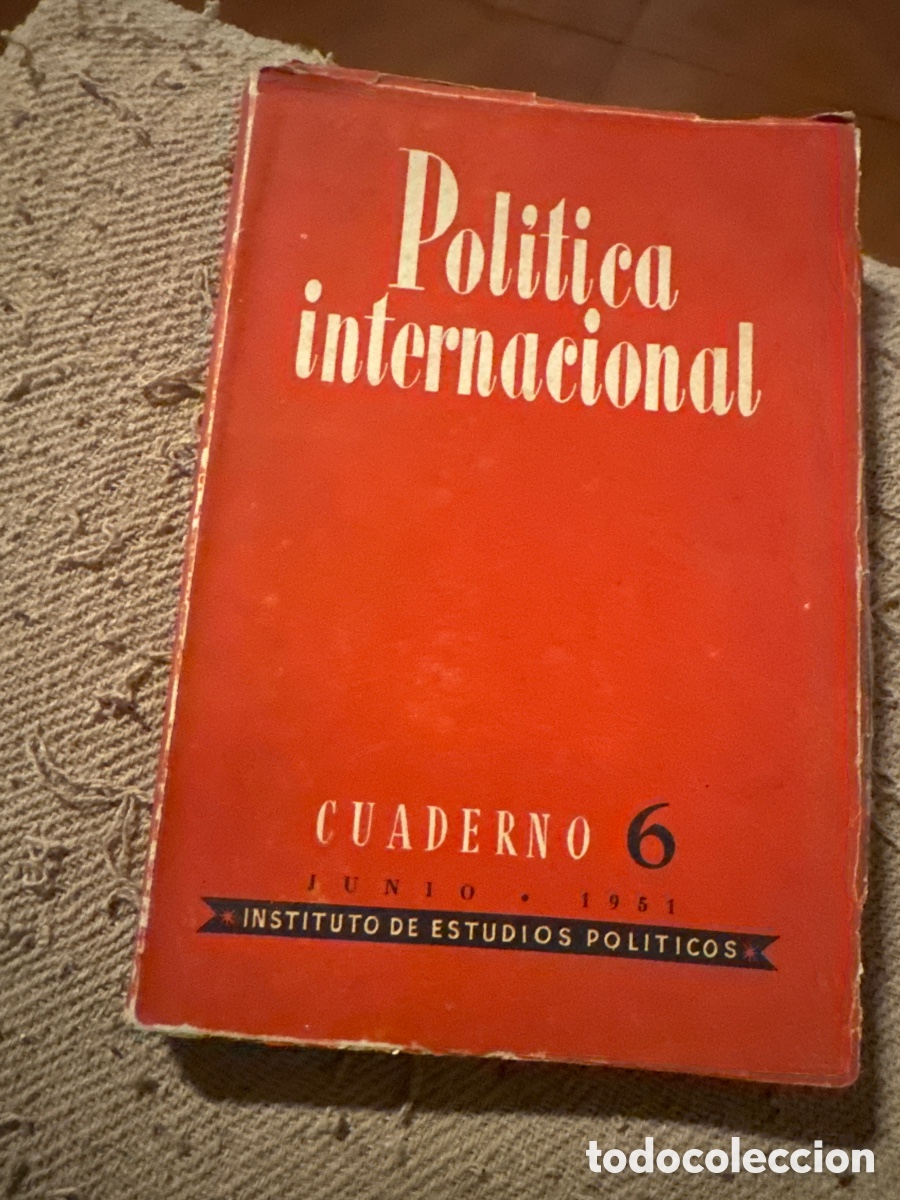 Libros de segunda mano: CUADERNOS DE POL&Iacute;TICA INTERNACIONAL 6 &ndash; FRANCISCO JAVIER CONDE (DIR.)