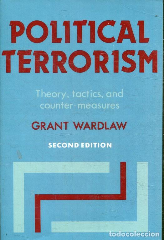 Libri di seconda mano: POLITICAL TERRORISM. THEORY, TACTICS, AND COUNTER-MEASURES. - WAEDLAW, Grant.