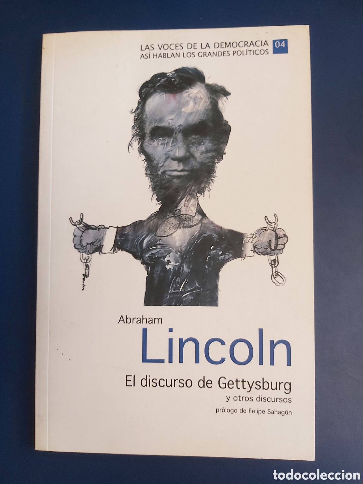 Second hand books: QUELA LIBRO. EL DISCURSO DE GETTYSBURG Y OTROS DISCURSOS ABRAHAM LINCOLN BIBLIOTECA EL MUNDO 2008