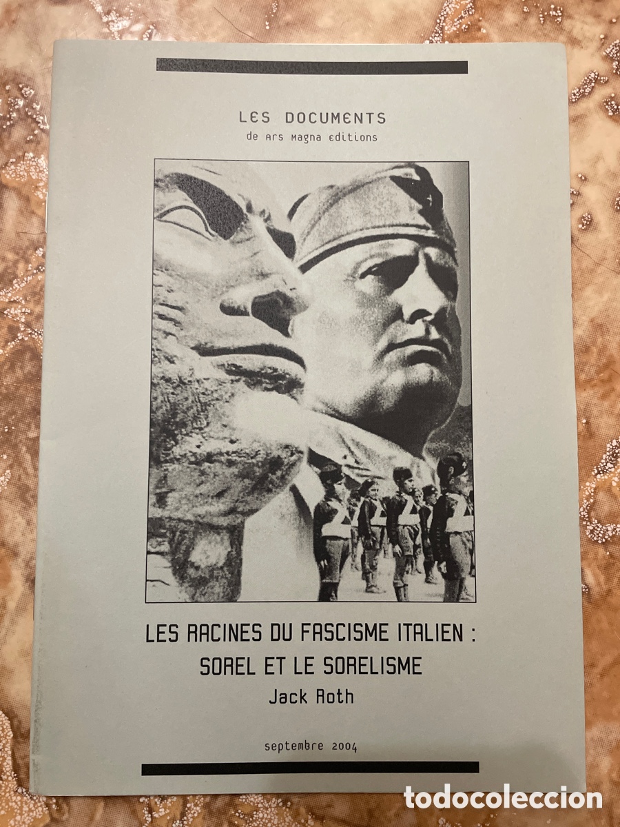 Libros de segunda mano: Les racines du fascisme italien: sorel et le sorealisme.