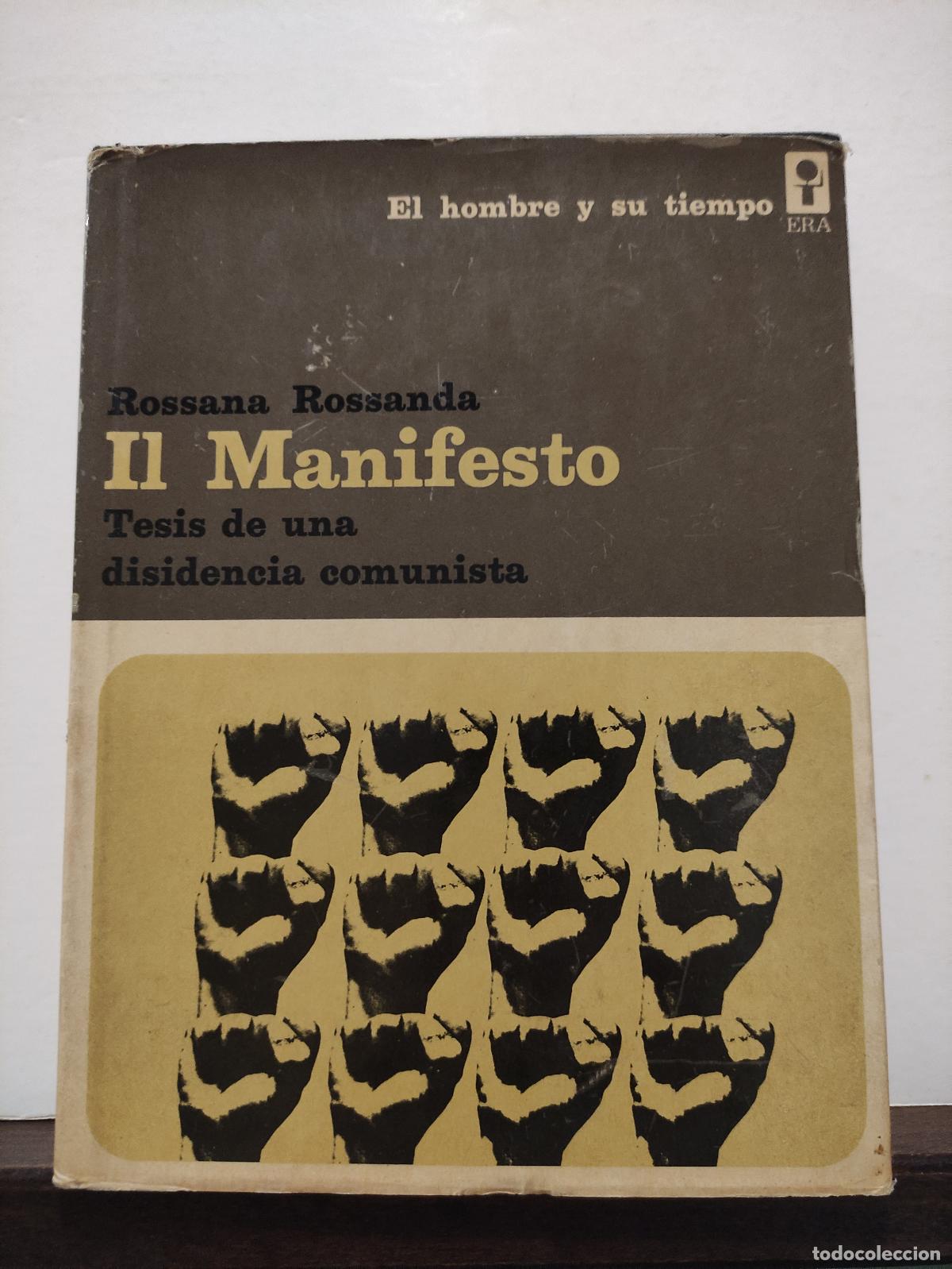 Libros de segunda mano: IL MANIFESTO - TESIS DE UNA DISIDENCIA COMUNISTA - ROSSANA ROSSANDA