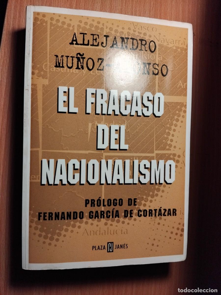 Second hand books: El fracaso del nacionalismo;Alejandro Mu&ntilde;oz-Alonso;Plaza & Jan&eacute;s;2000