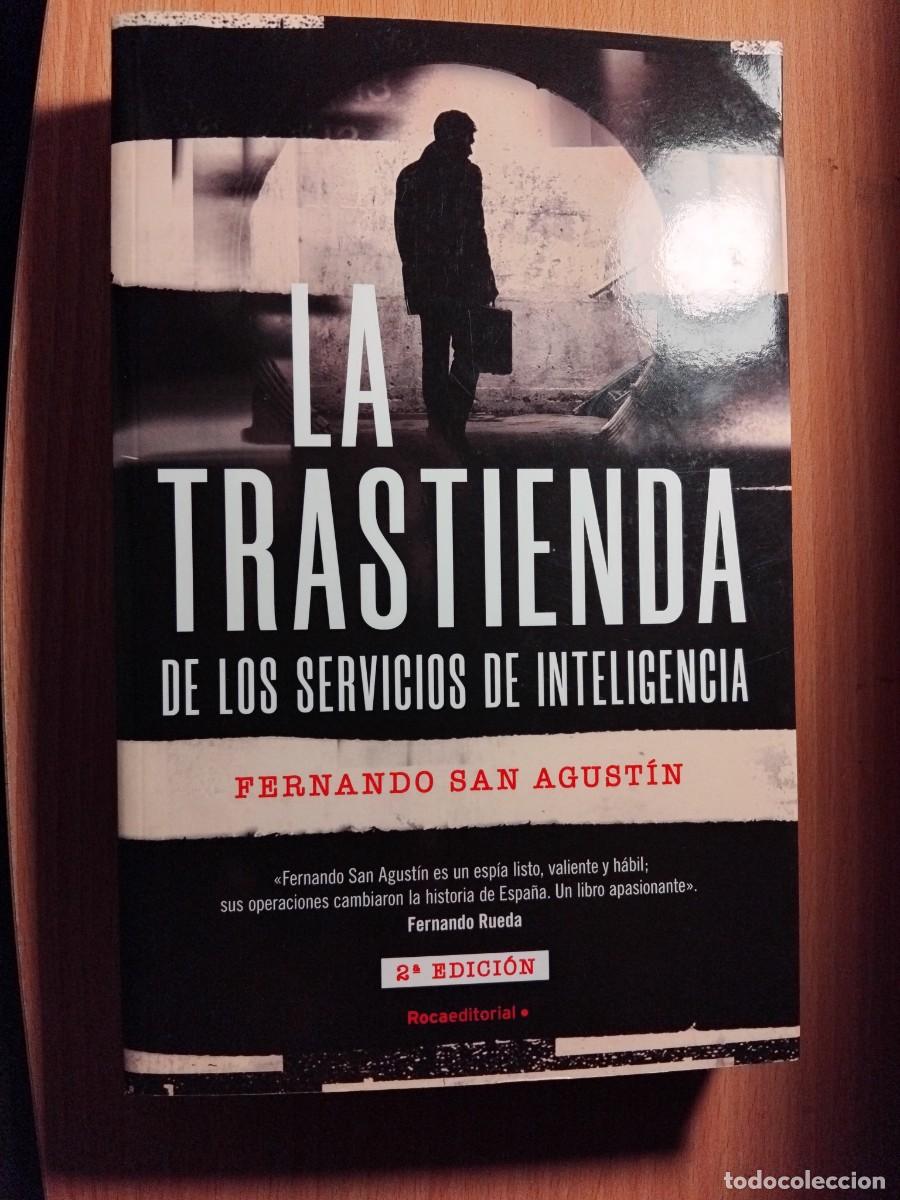 Libros de segunda mano: La trastienda de los servicios de inteligencia;Fernando San Agust&iacute;n;Rocaeditorial;2023