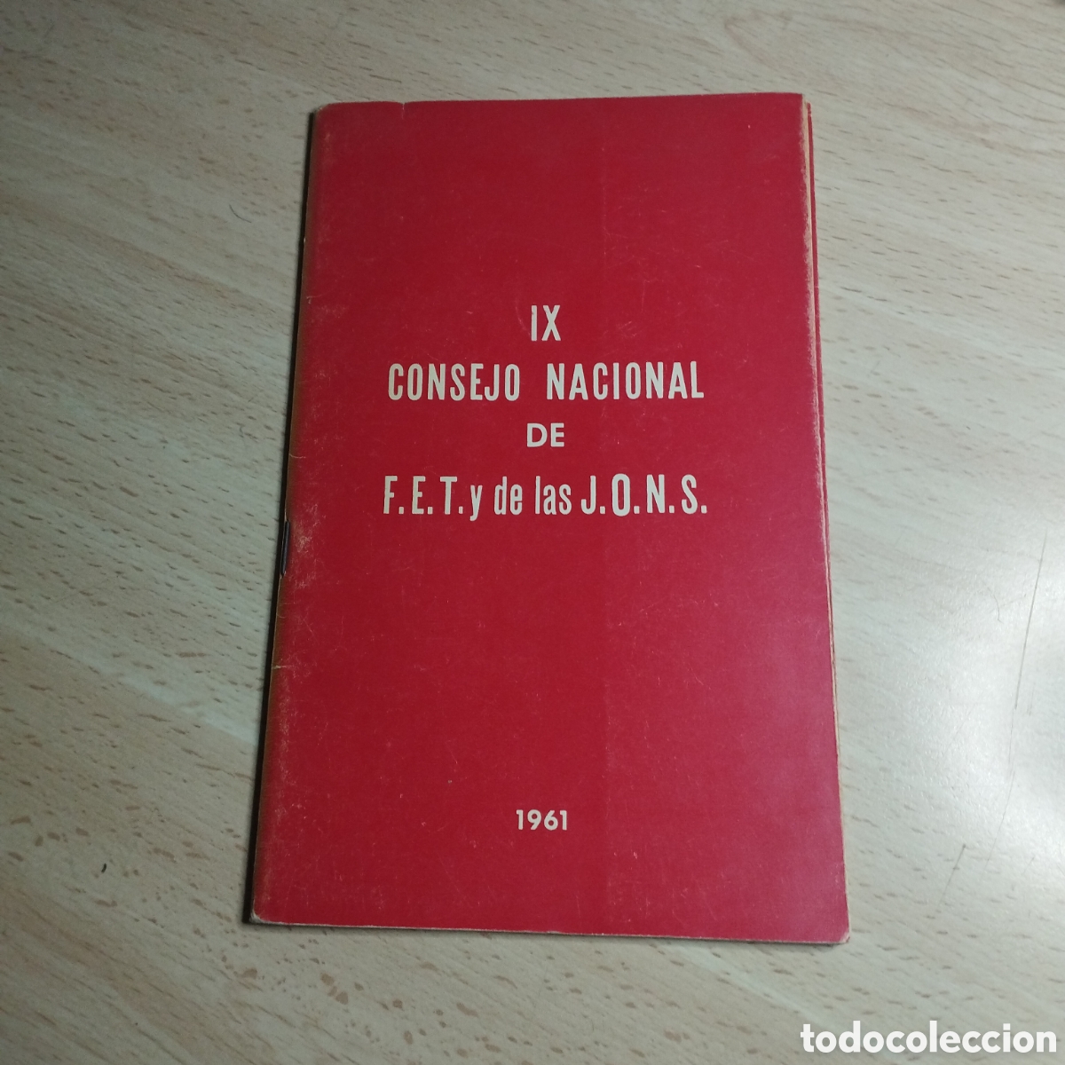 Second hand books: lX consejo nacional de F.E.T y de las J.O. N. S. 1961. Ediciones del movimiento.