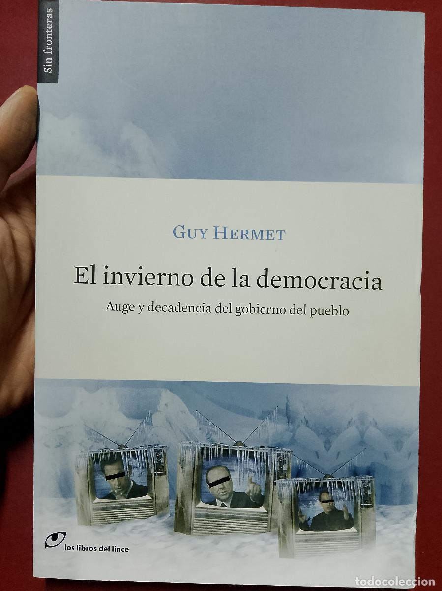 Second hand books: Guy Hermet: El invierno de la democracia. Auge y decadencia del gobierno del pueblo