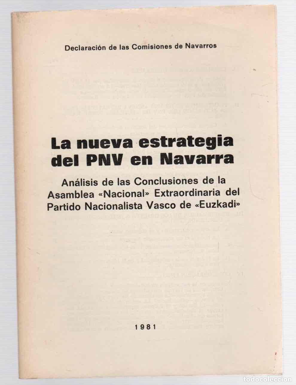 Second hand books: LA NUEVA ESTRATEGIA DEL PNV EN NAVARRA. DECLARACION DE LAS COMISIONES DE NAVARROS. 1981