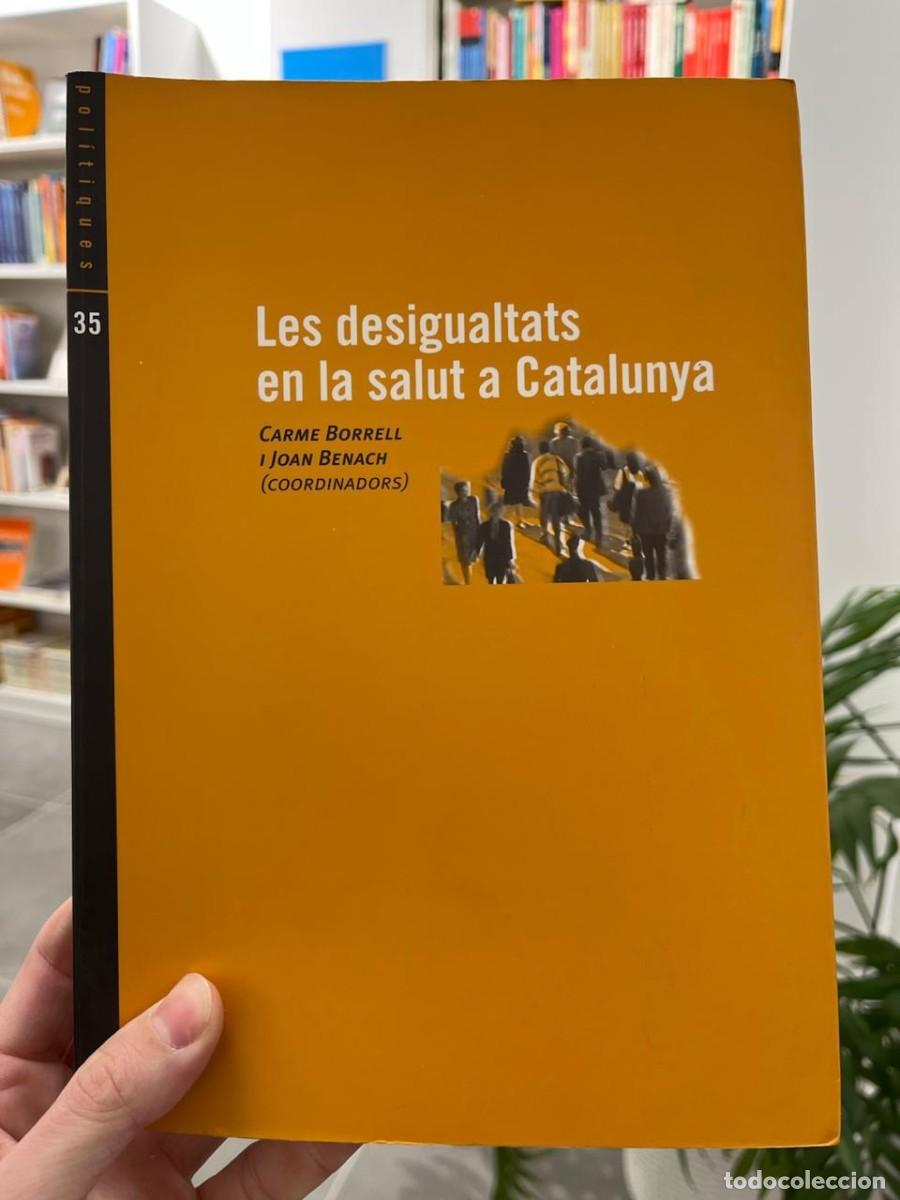Second hand books: Les desigualtats en la salut a Catalunya (Carme Borrell i Joan Benach)