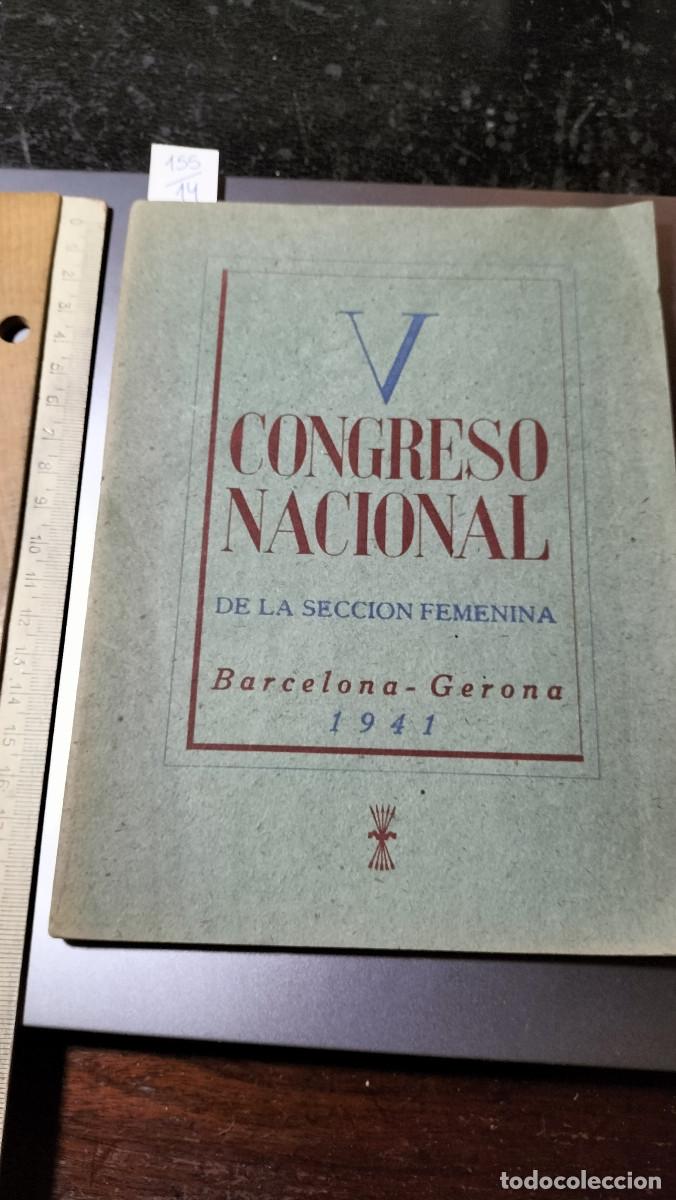 Second hand books: V CONGRESO NACIONAL DE LA SECCI&Oacute;N FEMENINA inaugurado en Barcelona el d&iacute;a 11 de enero de 1941.
