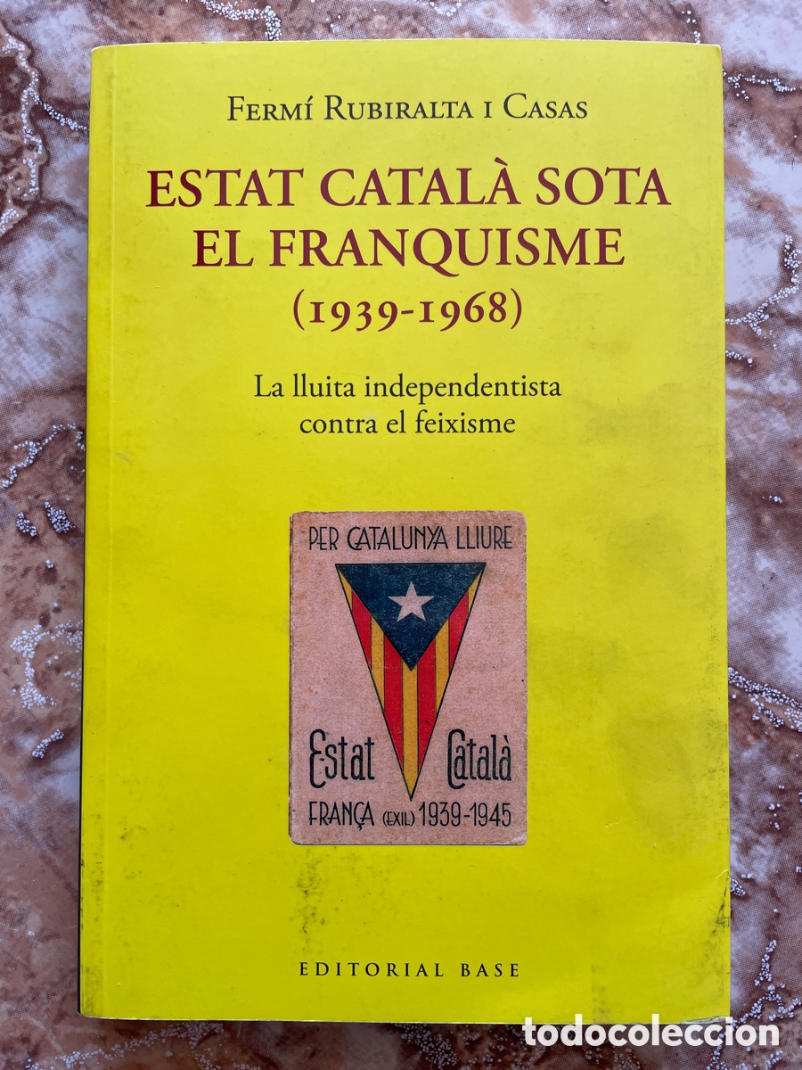 Libros de segunda mano: Estat catal&agrave; sota el franquisme (1939-1968), de Ferm&iacute; Rubiralta i Casas.