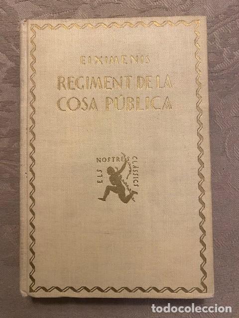 Libros de segunda mano: Regiment de la Cosa P&uacute;blica. Francesc Eiximenis. - Foto 1