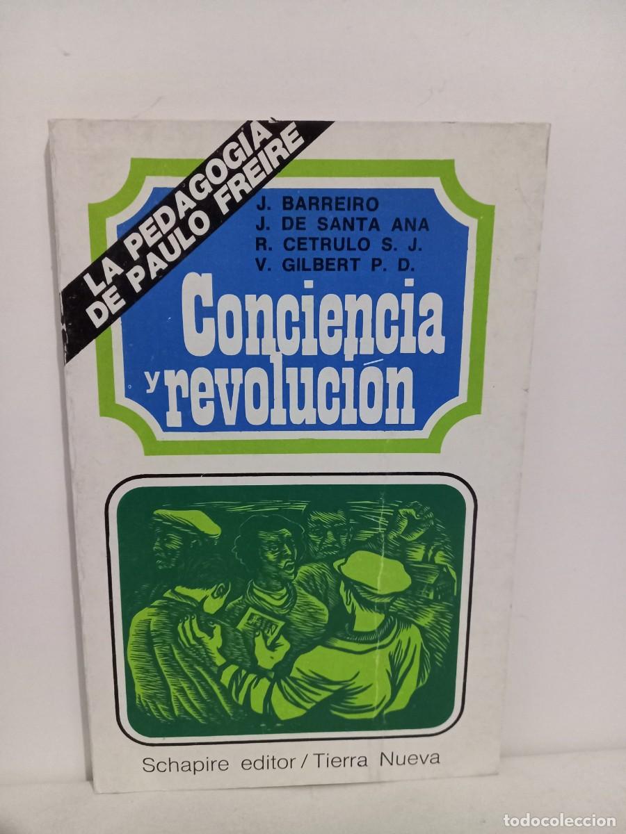 Gebrauchte B&uuml;cher: Conciencia y Revoluci&oacute;n. La pedagog&iacute;a de Paulo Fraire . Shapire editor/ Tierra nueva. 1974