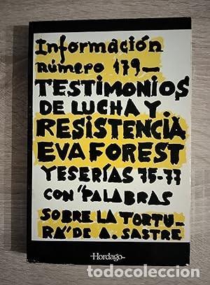 Gebrauchte B&uuml;cher: INFORMACION NUMERO 179 - TESTIMONIOS DE LUCHA Y RESISTENCIA - EVA FOREST YESERIAS 75-77 CON PALABRAS