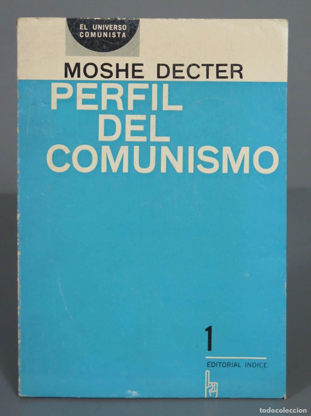 Libros de segunda mano: MOSHE DECTER PERFIL DEL COMUNISMO - Foto 1