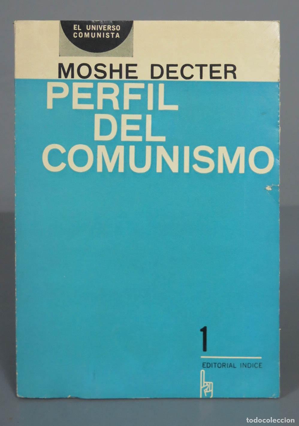 Libros de segunda mano: MOSHE DECTER PERFIL DEL COMUNISMO - Foto 1