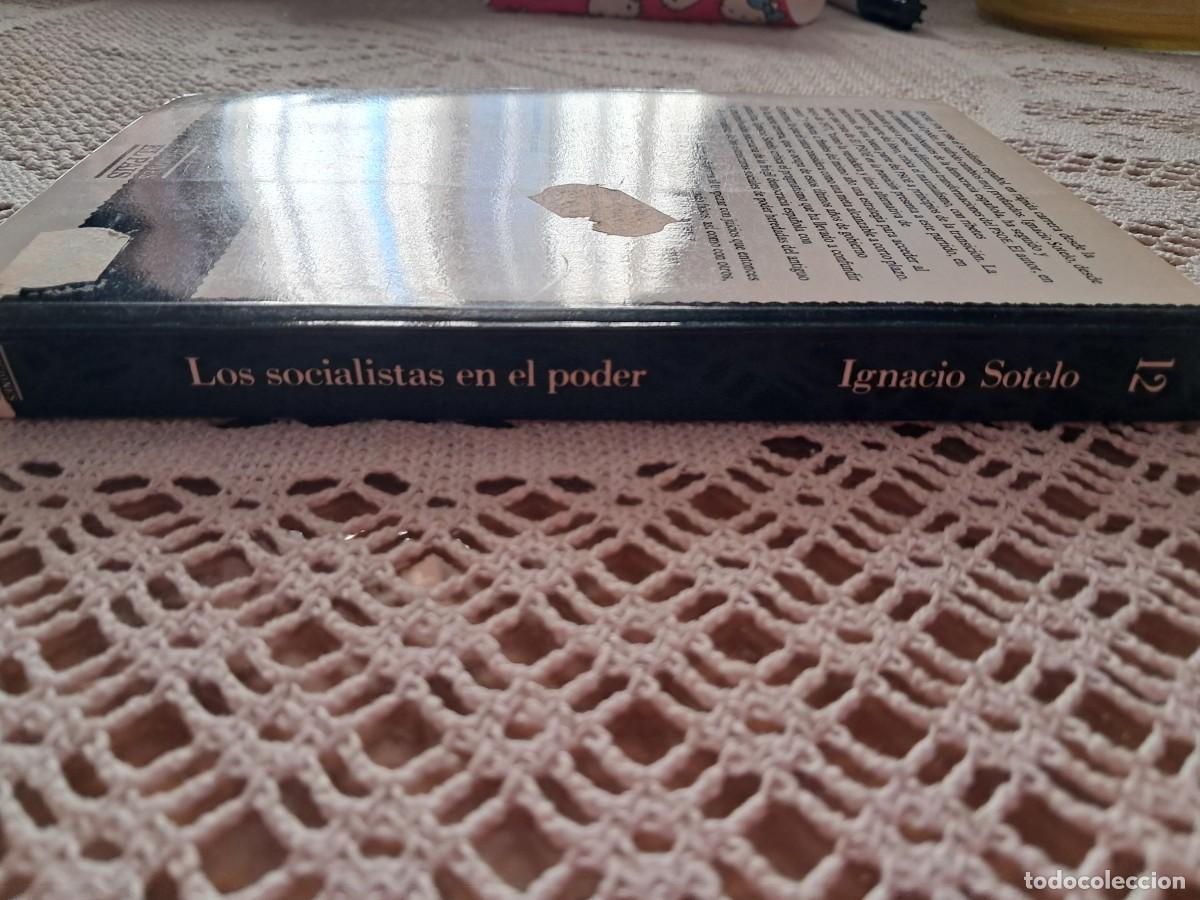 Libros de segunda mano: Los socialistas en el poder Ignacio Sotelo - Foto 3