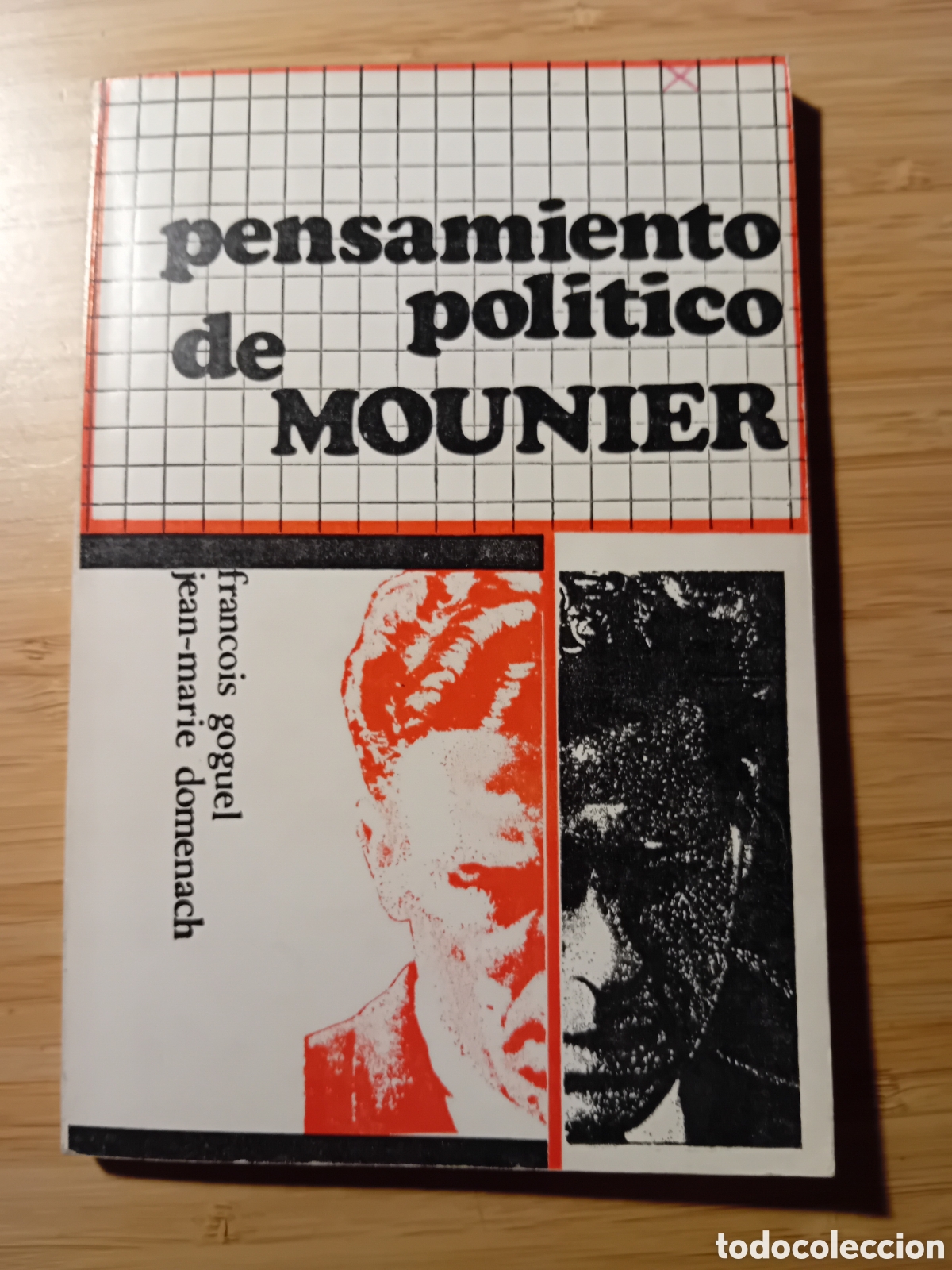 Libri di seconda mano: Pensamiento pol&iacute;tico de Mounier - F.Goguel y J.M. Domenach (Zero 1970)
