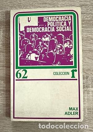 Libri di seconda mano: DEMOCRACIA POLITICA Y DEMOCRACIA SOCIAL - Adler, Max