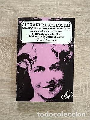 Libri di seconda mano: AUTOBIOGRAFIA DE UNA MUJER EMANCIPADA - LA JUVENTUD Y LA MORAL SEXUAL - EL COMUNISMO Y LA FAMILIA -