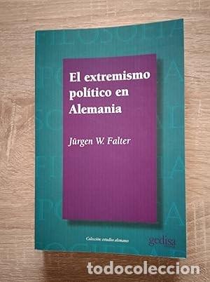 Libri di seconda mano: EXTREMISMO POLITICO EN ALEMANIA, EL - W. Falter, J&uuml;rgen