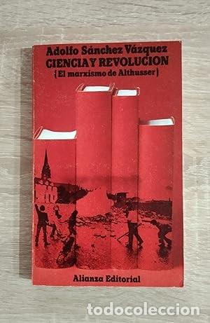 Libri di seconda mano: CIENCIA Y REVOLUCION (EL MARXISMO DE ALTHUSSER)