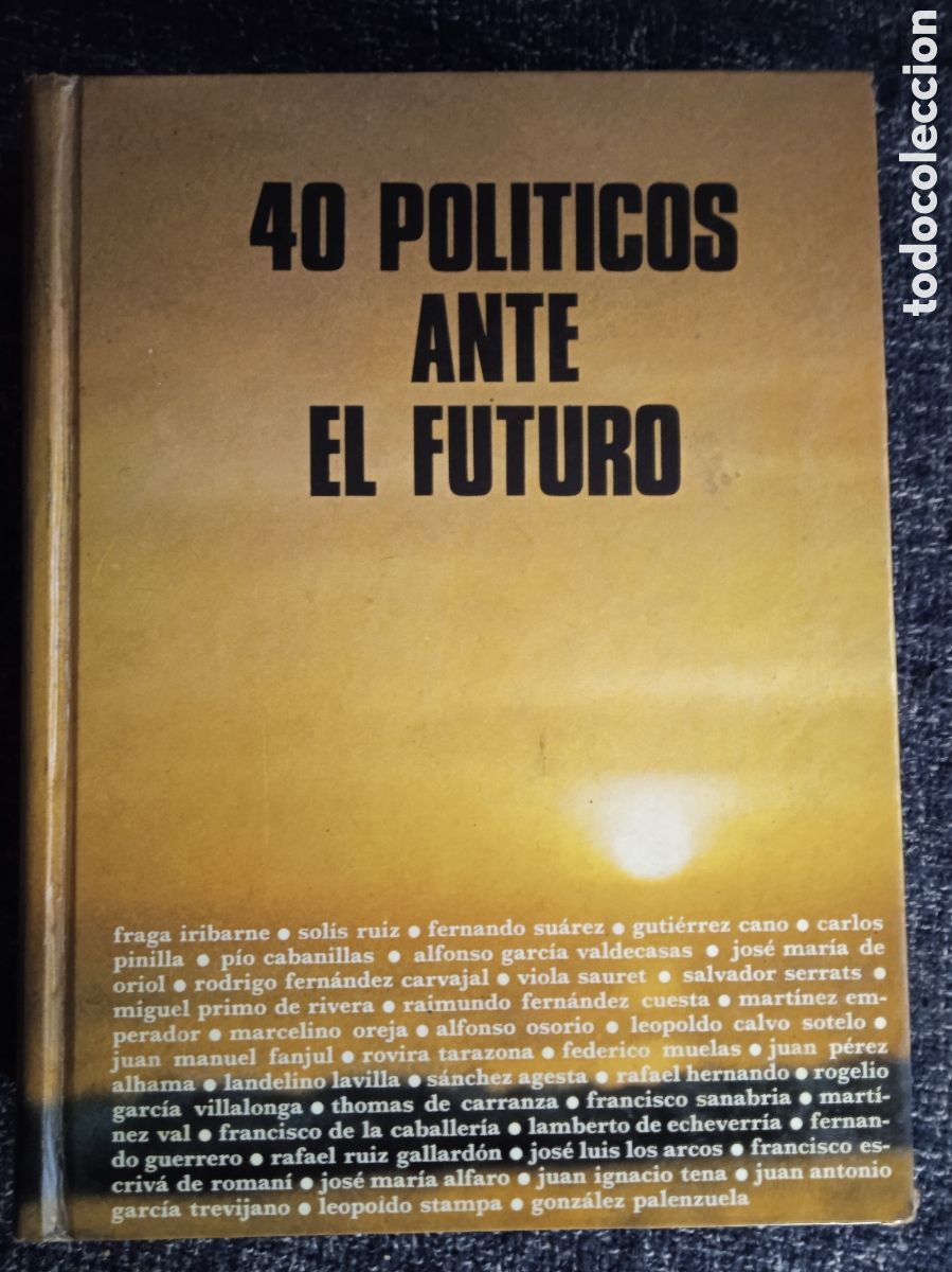 Libros de segunda mano: 40 POLITICOS ANTE EL FUTURO -ED. EDIPASA