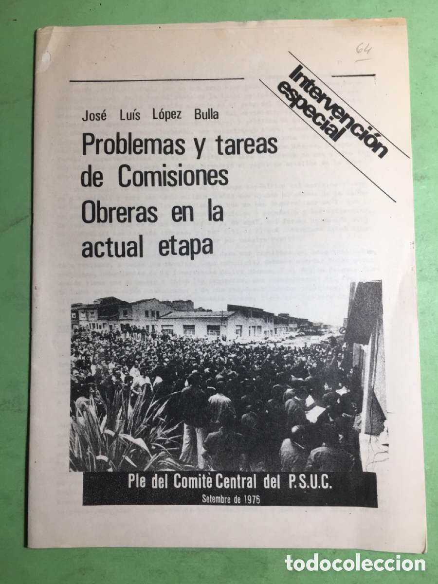 Libros de segunda mano: 1976 PLE DEL COMIT&Egrave; CENTRAL DEL PSUC J. L. L&Oacute;PEZ BULLA PROBLEMAS TAREAS COMISIONES OBRERAS ACTUALES