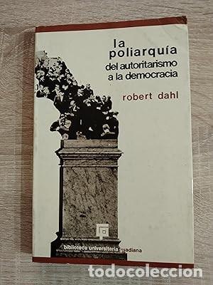 Second hand books: POLIARQUIA DEL AUTORITAISMO A LA DEMOCRACIA, LA - Dahi, Robert