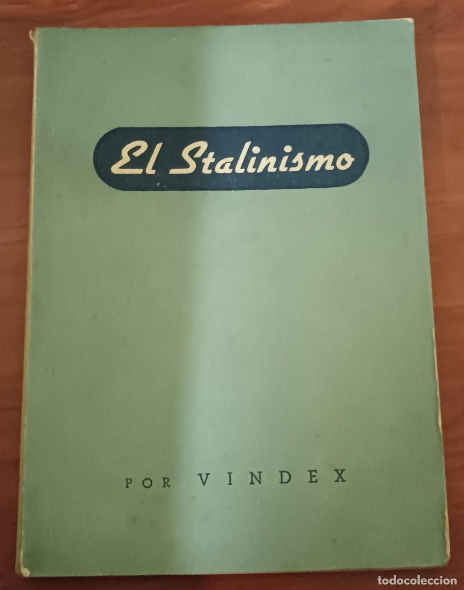 Second hand books: EL STALINISMO LA POL&Iacute;TICA SOVI&Eacute;TICA EN LA SEGUNDA GUERRA MUNDIAL VINDEX EDITORA GRAPHIS A&Ntilde;O 1944