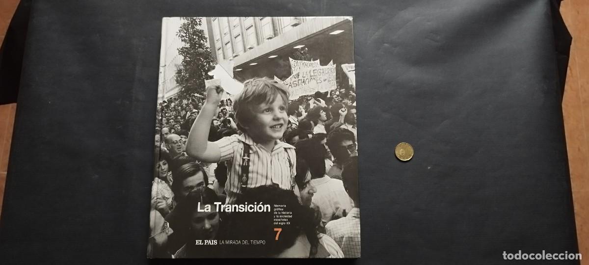 Libros de segunda mano: &rdquo;La Transici&oacute;n: Memoria gr&aacute;fica de la historia reciente en Espa&ntilde;a (El Pa&iacute;s)&rdquo;