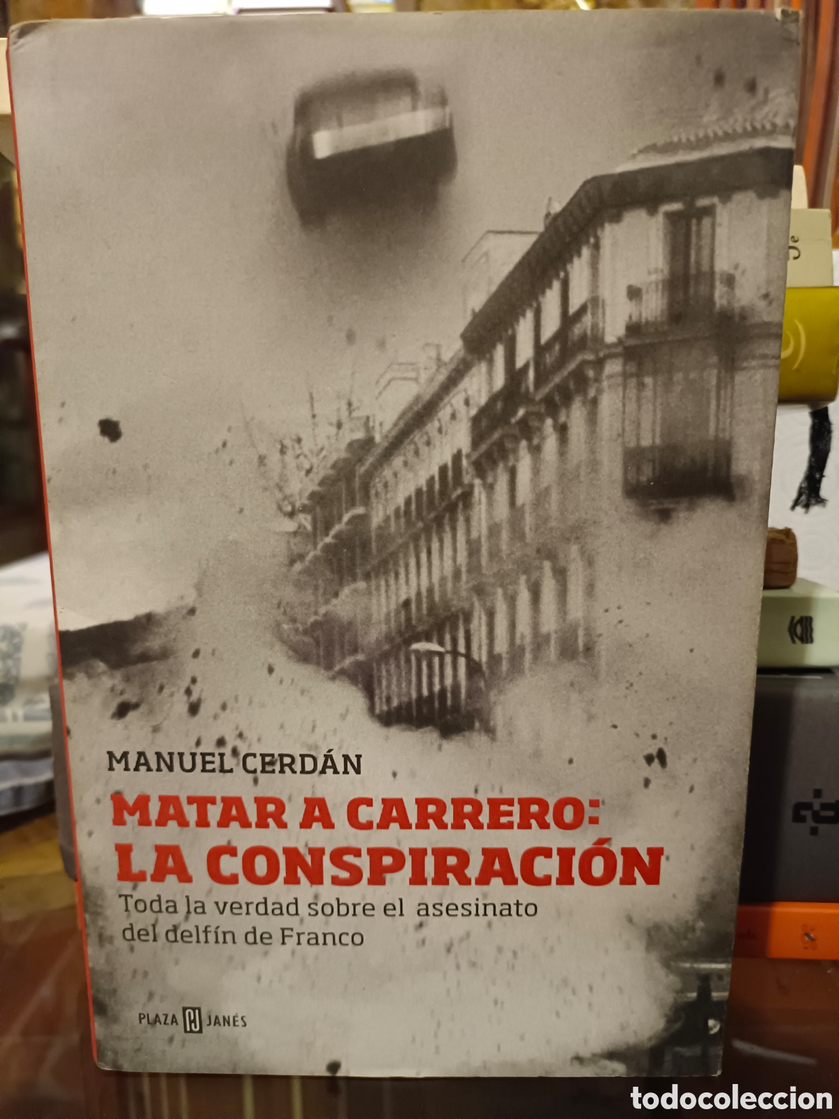 Libros de segunda mano: Matar a Carrero:la Conspiraci&oacute;n