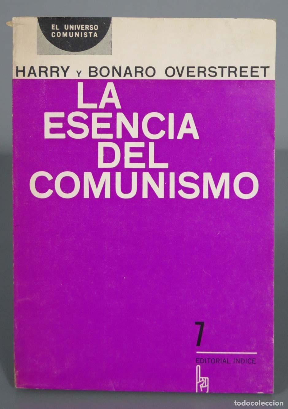 Libros de segunda mano: HARRY Y BONARO OVERSTREET ESENCIA DEL COMUNISMO