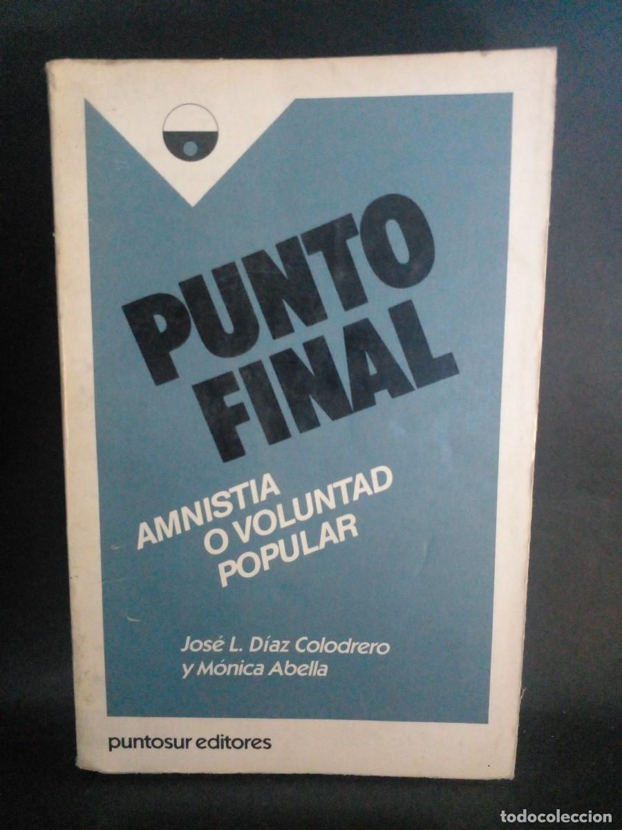 Second hand books: JOSE L. DIAZ COLODRERO Y MONICA ABELLA-PUNTO FINAL-1987