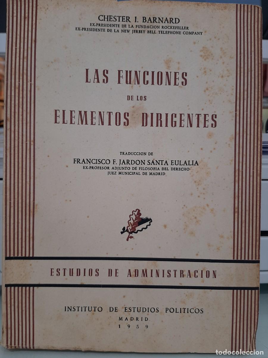 Libros de segunda mano: Chester I. Barnard. Las funciones de los elementos dirigentes - Foto 1