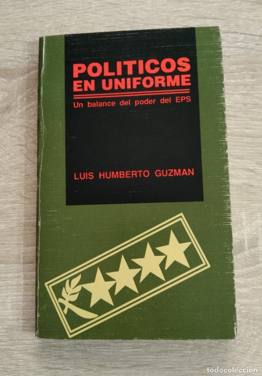 Second hand books: POLITICOS EN UNIFORME - UN BALANCE DEL PODER DEL EPS
